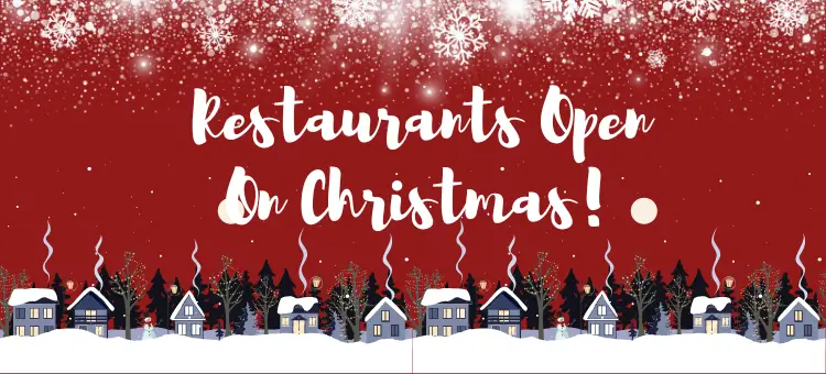 best restaurants open on Christmas Day